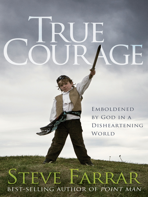 Title details for True Courage by Steve Farrar - Available